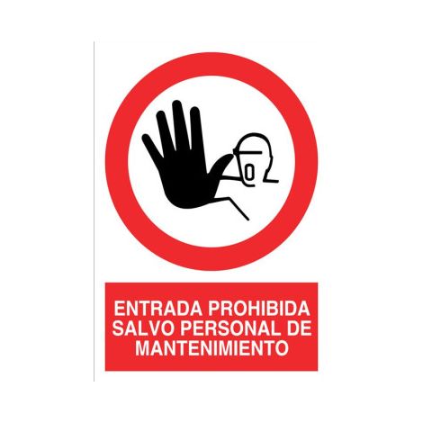 Entrada prohibida salvo personal de mantenimiento, señal de prohibición                                                   Poliestireno       210X148