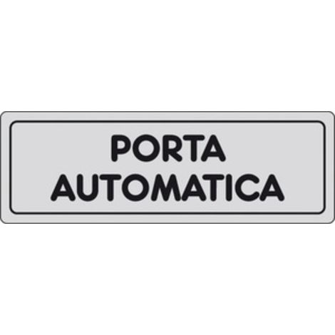 ETICHETTA ADESIVA 150X50 PORTA AUTOMATICA Q.TA 10