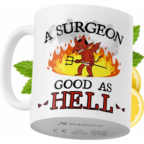 Lustige Tasse für Chirurgen – Kaffee- oder Teetasse mit witzigem Textdesign – Ideal für Geburtstage, Namenstage, Feiertage und besondere Anlässe. Hochwertige Tasse für Zuhause, Büro und Arbeit. Farbe: