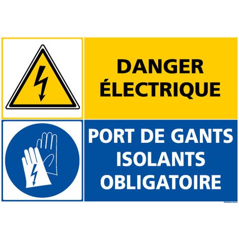 PANNEAU DANGER ELECTRIQUE PORT DE GANTS ISOLANTS OBLIGATOIRE (C1416) - Aluminium 2 mm - 420 x 300 mm