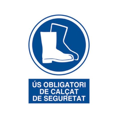Señal en catalán: Obligatori Calcat Seguretat (es obligatorio el uso de botas) 297X210 mm (1/2)