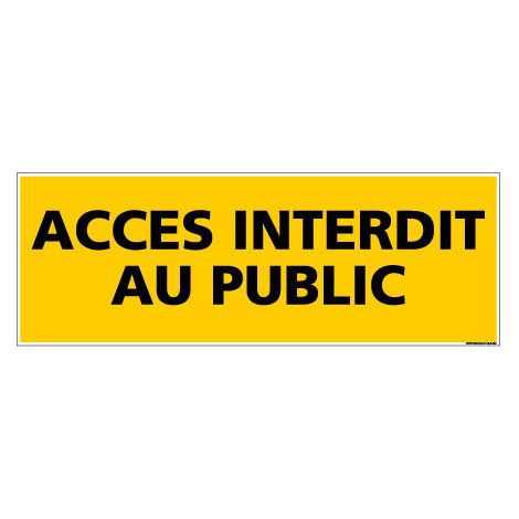 PANNEAU ACCES INTERDIT AU PUBLIC (C0076) - Adhésif - 210 x 75 mm