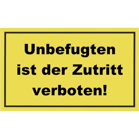 Conmetall Hinweisschild Unbefugten ist der Zutritt verboten 40 x 25 cm
