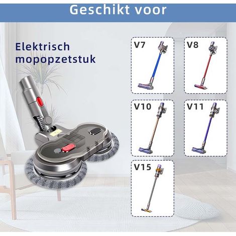 Balai-serpillère électrique - Nettoyeur de sols électrique - Compatible avec les appareils Dyson séries V8, V7, V10 et V11 - Balai-serpillère - Nettoyeur de sols électrique - Aspirateur et balai 2 en (1/5)