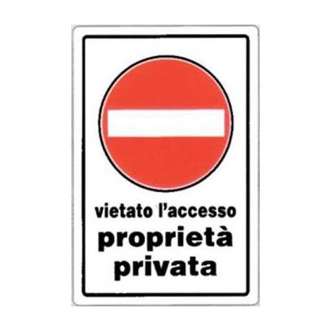 10,0 x TARGA SEGNALETICA DIVIETO ACCESSO PROPRIETA PRIV