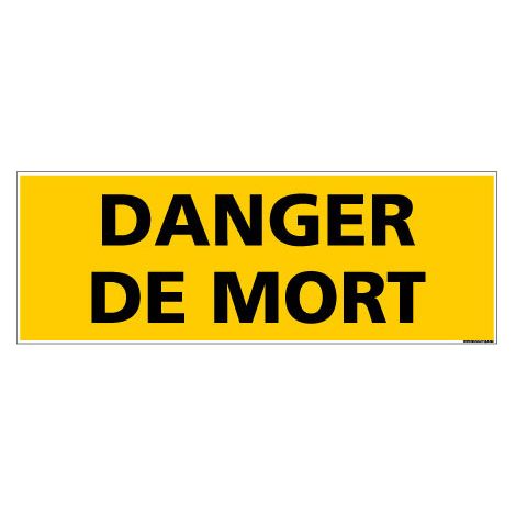 Panneau de Signalisation DANGER DE MORT (C1139) - Adhésif - 210 x 75 mm