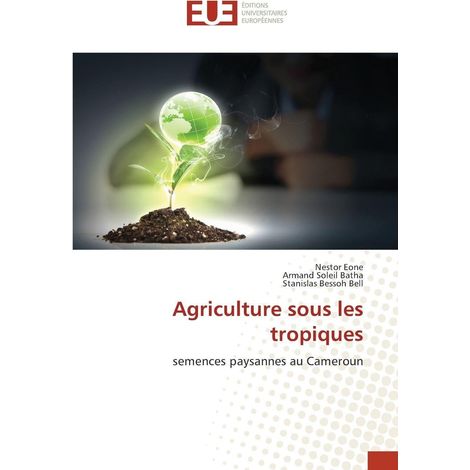 Agriculture sous les tropiques: semences paysannes au Cameroun