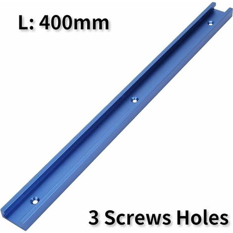 Rail T Track - 400 mm - Aluminium Anodisé - Pour Table de Fraiseuse Bois Scie à Table Établi - 1 Pièce