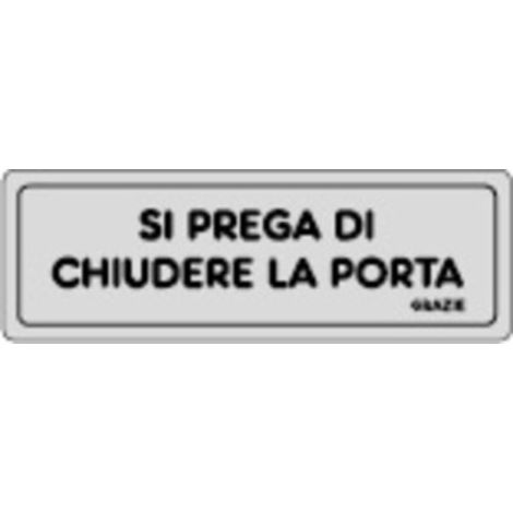 ETICHETTA ADESIVA 150X50 SI PREGA CHIUDERE PORTA Q.TA 10