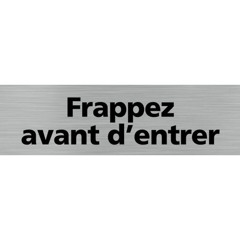 Pictogramme FRAPPEZ AVANT D'ENTRER (Q0145).- Adhésif aspect aluminium brossé - (1/5)