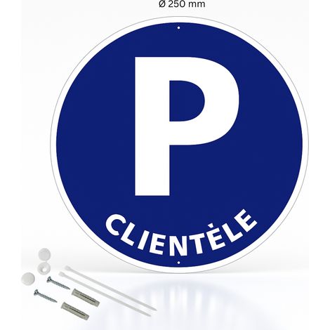 Parking clientèle panneau de signalisation rond en aluminium prépercé avec kit de fixation complet - Diamètre 250 mm