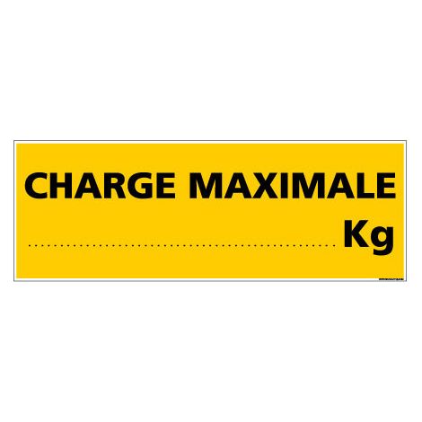 Panneau de Signalisation danger CHARGE MAXIMALE (C0119) - Plastique PVC 1,5 mm - 210 x 75 mm