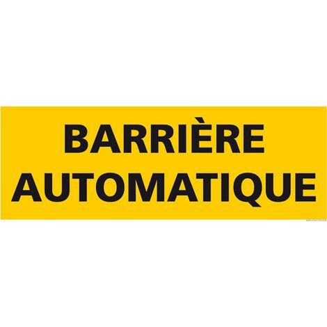 PANNEAU DE SIGNALISATION BARRIERE AUTOMATIQUE (C1271) - Adhésif - 210 x 75 mm