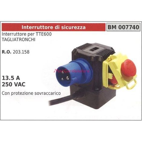 Interruttore di sicurezza per TTE600 tagliatronchi 13.5A 250VAC 007740