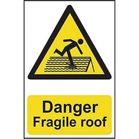 Danger Fragile Roof - PVC 200 x 300mm SCA1104