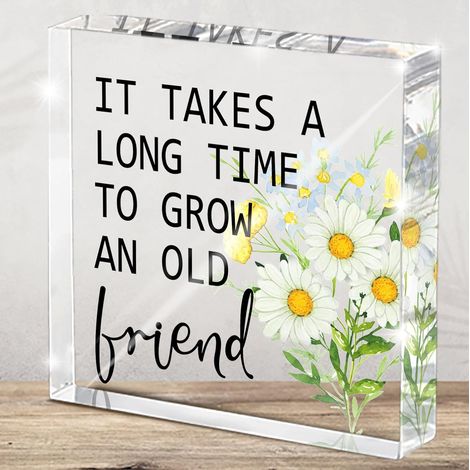 Panneau "Il faut longtemps pour cultiver un vieil ami" - Cadeaux pour amis de longue date - Panneau d'amitié significatif - Décoration de bureau, cadeaux d'amitié pour amis (1/5)