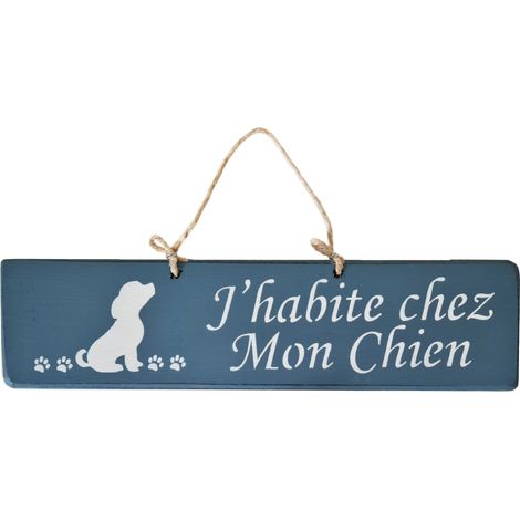 Plaque en bois pétrole - J'habite chez Mon Chien (1/2)