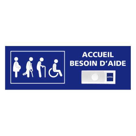 Panneau de signalisation ACCUEIL BESOIN D'AIDE + Sonnette intégrée (G1284) - Plastique PVC 1,5 mm - 350 x 125 mm