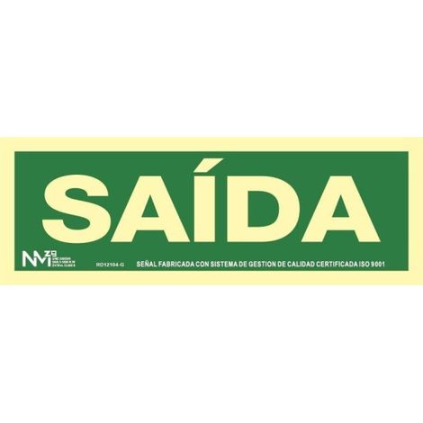 Señal en Gallego "Saída"                         320 x 160 mm                          CLASE B (PVC 0'7 mm)