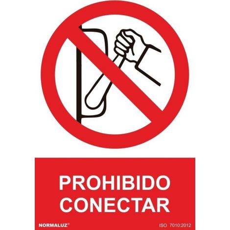 Señal Prohibido Conectar Con Tintas UV | 200 x 300 mm - ADHESIVOS DE VINILO (1/2)