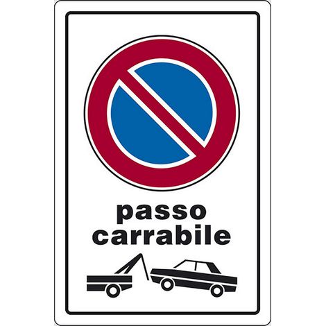 Cartello Passo Carrabile con rimozione forzata portone 30CMx20CM