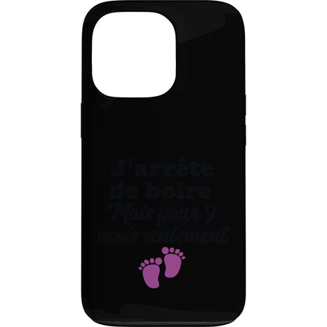 j'arrête de Boire Pendant 9 Mois Enceinte déclaration Femme Coque pour 13 Pro (1/3)