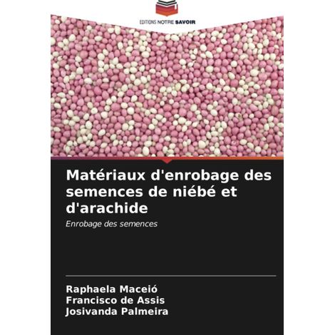 Matériaux d'enrobage des semences de niébé et d'arachide: Enrobage des semences (1/2)