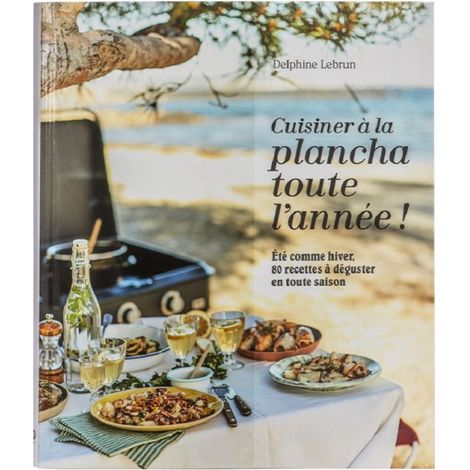 Buch mit 80 Rezepten "Das ganze Jahr über auf der Plancha kochen"