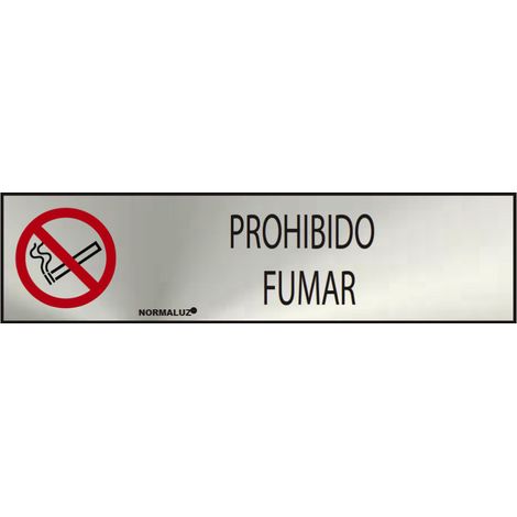 Panneau Informatif ''PROHIBIDO Fumar'' (INOX Adhesif 0.8mm) 5x20cm (1/3)