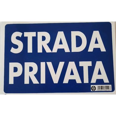 Cartello Segnaletico - Segnaletica Stradale Strada Privata 30x20 cm