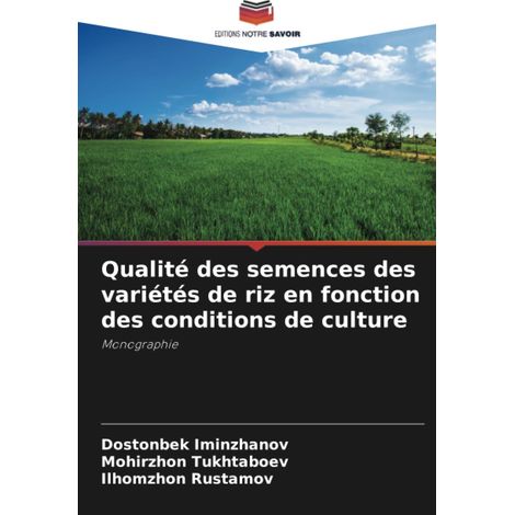semences des variétés de riz en fonction des conditions de culture Monographie