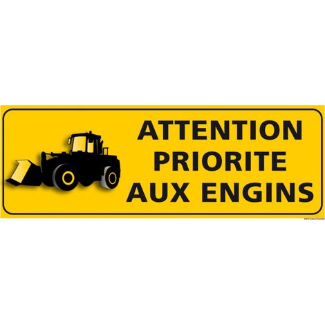 PANNEAU - ATTENTION PRIORITE AUX ENGINS (C1285) - Plastique PVC 1,5 mm - 210 x 75 mm