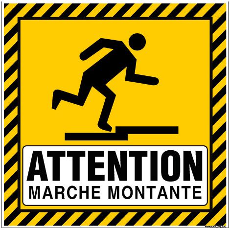 PANNEAU ATTENTION MARCHE MONTANTE (C1497) - Plastique PVC 1,5 mm - 125 x 125 mm