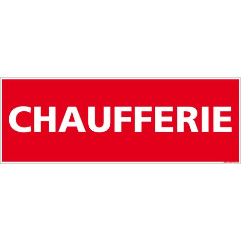 Panneau Chaufferie Incendie. Signalisation Incendie Chaufferie. - Plastique PVC 1,5 mm - 350 x 125 mm