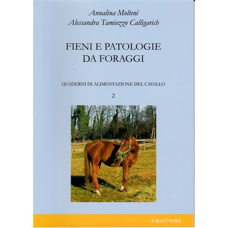 Fieni e sintomatologie da foraggi (ultimo pezzo): Fieni e sintomatologie da foraggi