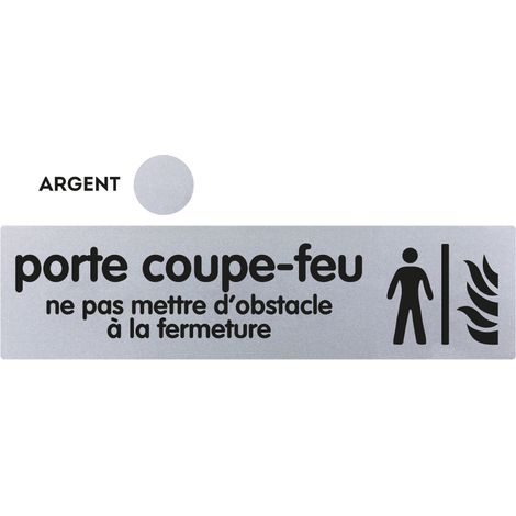 Plaque Porte coupe-feu ne pas mettre d'obstacle a la fermeture - Classique argent 170x45mm - 4321691 (1/2)