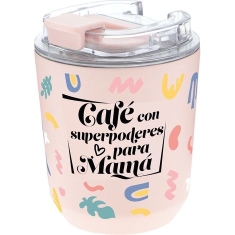 Vaso termico Cafe Con Superpoderes Para Mama 280ml