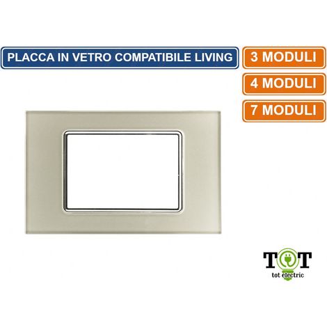 PLACCA IN VETRO CHAMPAGNE COMPATIBILE CON SERIE BTICINO LIVING 3 - 4 - 7 MODULI - Numero Moduli: 4 Moduli