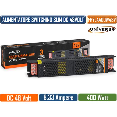 UNIVERSO FHYLA400W48V ALIMENTATORE TRASFORMATORE SLIM METALLICO STABILIZZATO  400W 48V DC 8,33A PER USO INTERNO  IP20 (1/5)