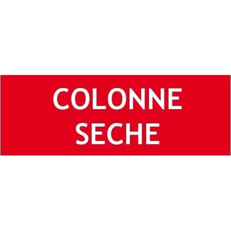 Panneau "COLONNE SECHE" (1/2)