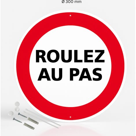 Roulez au pas panneau de signalisation rond en aluminium prépercé avec kit de fixation complet - Diamètre 300 mm