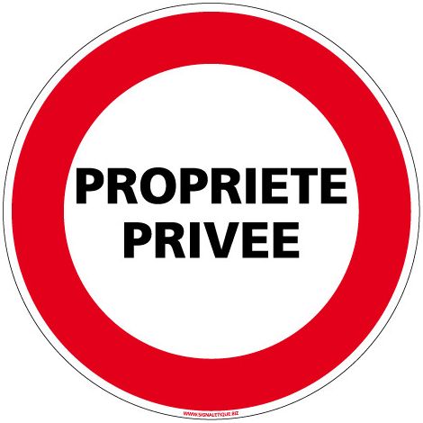 PANNEAU INTERDICTION DE CIRCULER - PROPRIÉTE PRIVÉE (L0058) - Plastique PVC 1,5 mm - Diamètre 125 mm