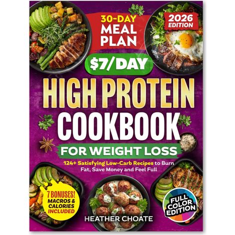 « Recettes pour un régime riche en protéines à 7 par jour » : 124 recettes faciles, saines et faibles en glucides – 21,5 x 28,5 cm – 90 pages – Recettes pour un régime riche en protéines à 7 par jou