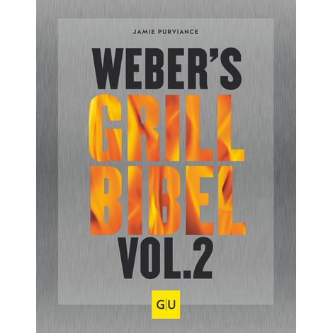 Weber's Grill Bibel Vol. II