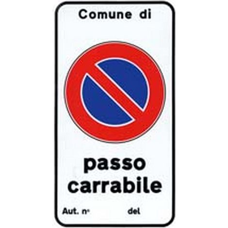 1PZ CARTELLO "PASSO CARRABILE AUTIZZAZIONE N." - cm.25x45h.