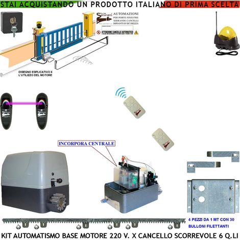 KIT AUTOMAZIONE CANCELLO SCORREVOLE 6 Q.LI MOTORE 220 V 4 MT CREMAGLIERE 2 TELECOMANDI FOTOCELLULE FARO ANTENNA SELETTORE (1/5)