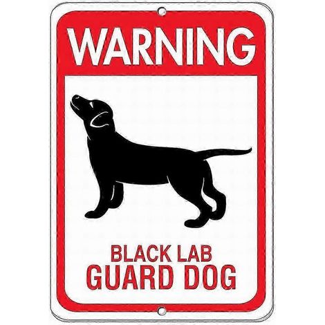 Filiyano-Panneau de sécurité 8 x 12 pouces OU 12 x 16 pouces : Avertissement – Chien de garde Labrador noir – Panneau d’avertissement – Attention