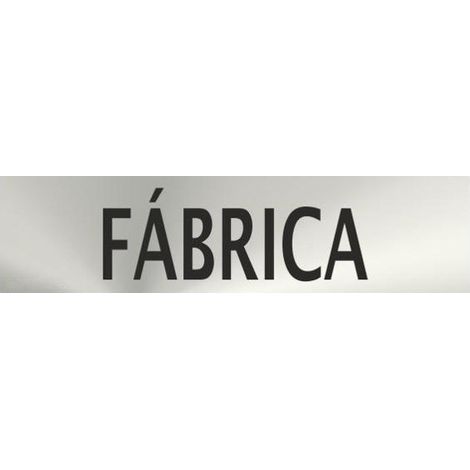 Señal Informativa de acero inoxidable Fábrica de 0'8mm 50 x 200 mm SEKURECO