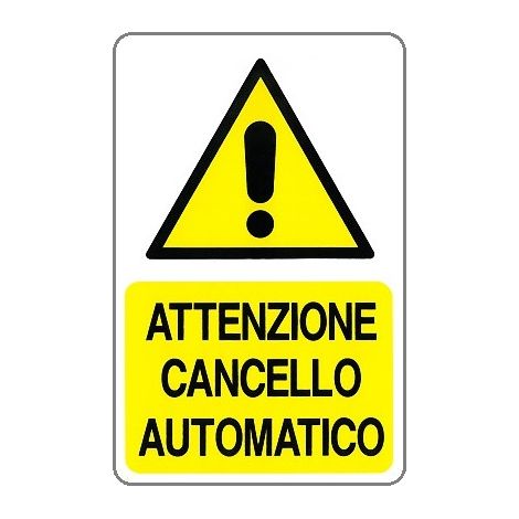 CARTELLO 20X30CM ATTENZIONE CANCELLO AUTOMATICO.