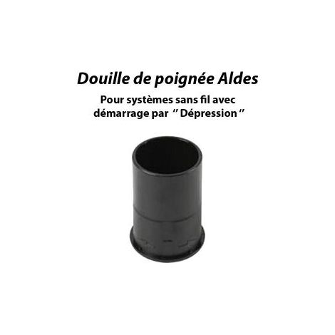 Douille Ø32 pour démarrage du système Aldes par soufflage à appliquer sur la poignée (1/3)